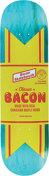 BACON MAPLE CUT SKATEBOARD DECK 8.5